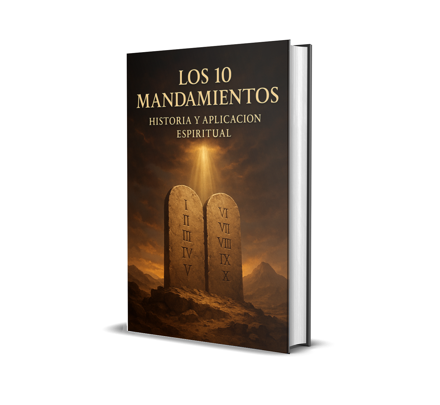Los 10 Mandamientos Historia y Aplicacion Espiritual